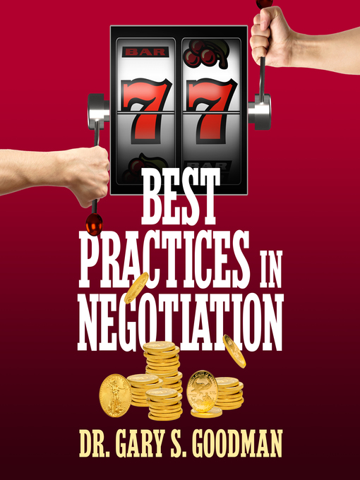 Title details for 77 Best Practices in Negotiation by Dr. Gary S. Goodman - Available